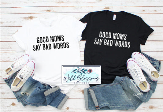 Good Moms Say Bad Words