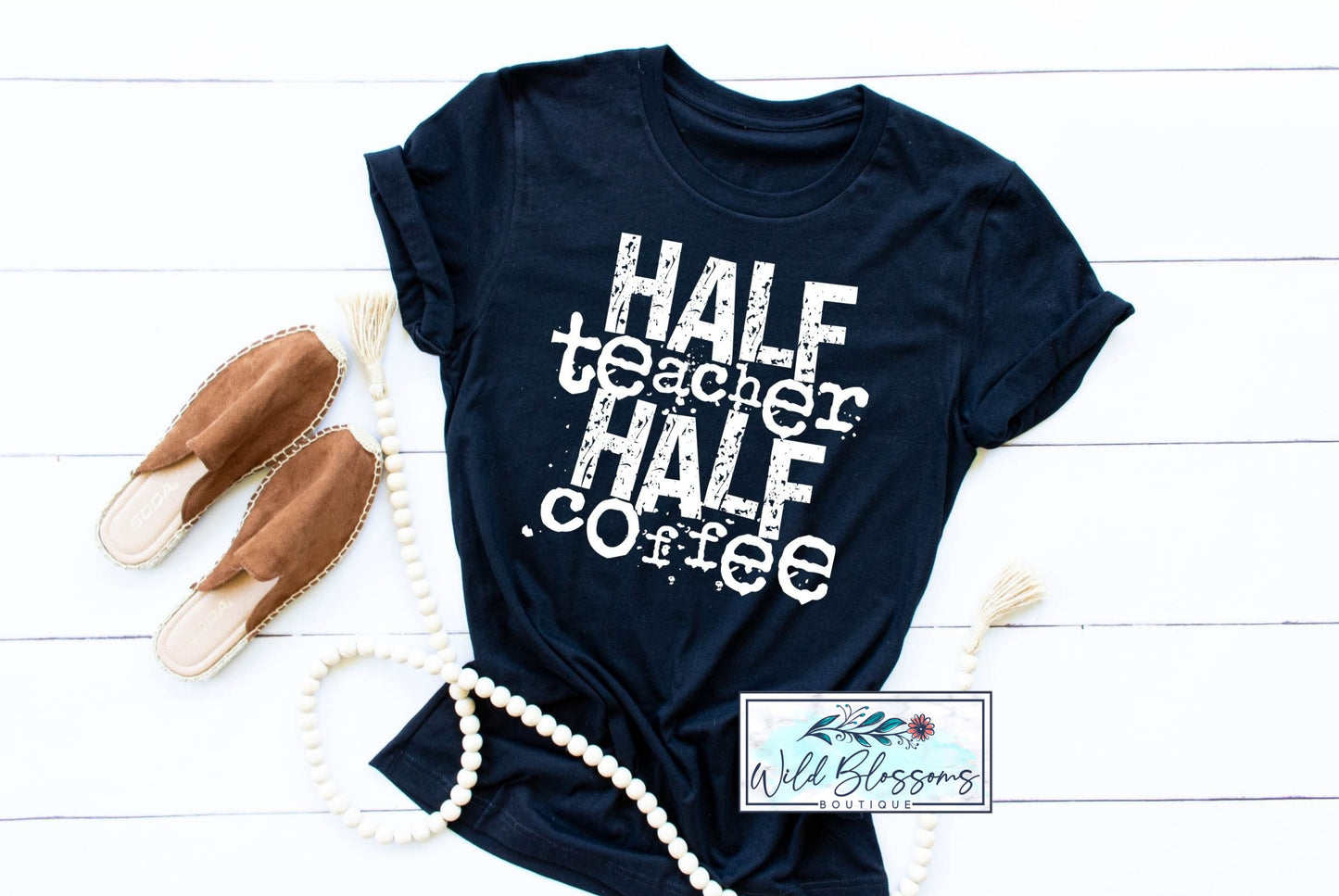 Half Teacher Half Coffee