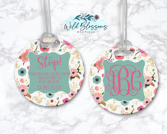 Pink Floral Stop Do Not Kiss Bag Tag