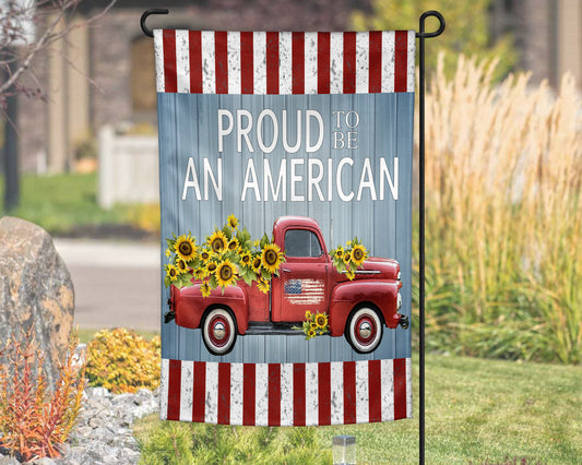 Proud To Be An American Garden Flag
