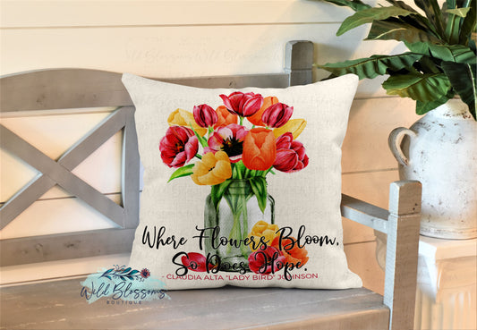 Where Flowers Bloom So Does Hope Floral Mason Jar Pillow