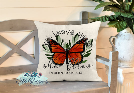 With Brave Wings She Flies Butterfly Pillow
