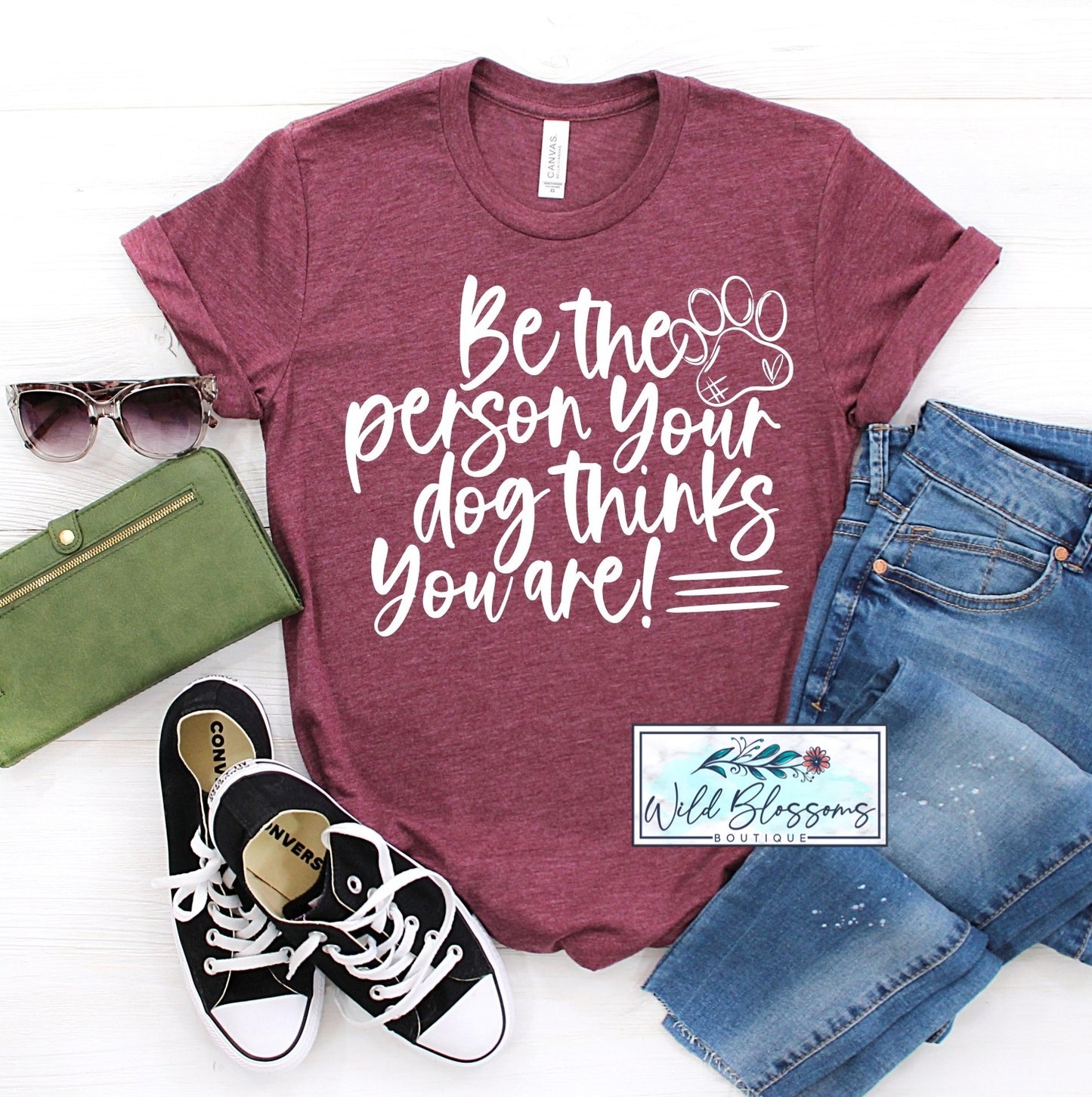 Be The Person Your Dog Thinks You Are Graphic Tee